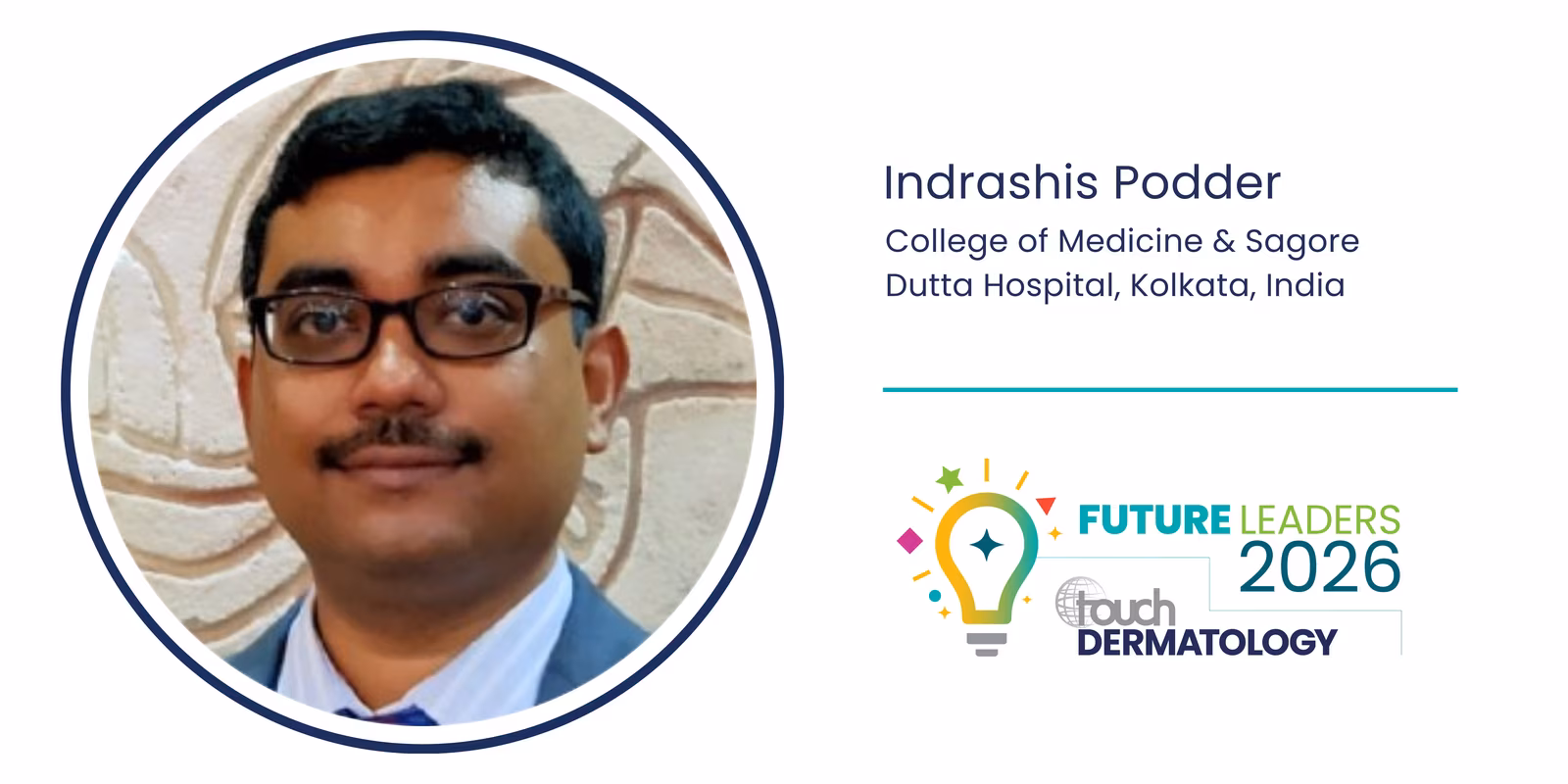 We are delighted to welcome <b>Dr Indrashis Podder</b> as a <b>touchDERMATOLOGY Future Leader 2026</b>. <a href="https://www.researchgate.net/profile/Indrashis-Podder">Dr Podder</a> is Assistant Professor of Dermatology at the College of Medicine & Sagore Dutta Hospital in Kolkata, India, with a particular clinical and research interest in urticaria and other allergic skin diseases. His specialist development has included a European Academy of Allergy and Clinical Immunology (EAACI) Research Fellowship in urticaria at Hospital del Mar in Barcelona, where he trained under Prof Ana Maria Giménez-Arnau. Dr Podder is a member of the European Academy of Dermatology and Venereology Urticaria and Angioedema Task Force and the EAACI Task Force on Biomarkers in Chronic Urticaria. Through these roles and his involvement with the Urticaria Centers of Reference and Excellence (UCARE) network, he contributes to international efforts to improve the understanding, classification, and management of urticaria. His research has explored the gut microbiome, metabolic health, and treatment response in chronic spontaneous urticaria. In this Q&A, Dr Podder discusses the unmet need that drew him to allergic skin disease, the fellowship and mentors that shaped his path, and how biologics and personalized medicine could transform urticaria care. <hr /> <h3 class="icon-heading"><span style="color: #076372;">Q: <b>What drew you to dermatology, and how did your interest in your current area of focus develop?</b></span></h3> What first drew me to dermatology was its highly clinical nature. I was fascinated by the fact that it is still a specialty in which so many diagnoses are made through visual inspection and physical examination, compared with other fields that have become increasingly reliant on laboratory tests and imaging. That visual aspect also makes dermatology particularly interesting, because patients can also often assess whether their condition is improving or worsening. On a lighter note, the relative lack of emergencies and the lure of a good night’s sleep also made the specialty appealing! Dermatology is an incredibly broad specialty, covering everything from infectious and inflammatory conditions to neoplastic disease. I became particularly interested in allergic skin disorders because they represent a significant burden in my country, yet there remains a shortage of specialists, particularly dermatologists, caring for these patients. That unmet need really captured my attention. I have also always been fascinated by immunology, which has such direct relevance to this group of conditions and continues to shape how we understand and treat them. <div style="border-left: 5px solid #41C0BA; padding: 15px; background-color: #f9f9f9; margin: 20px 0; font-size: 1.0 em;"> <h3 class="icon-heading"><img class="wp-image-80841 alignright" src="https://touchophthalmology.com/wp-content/uploads/sites/16/2026/02/lightbulb-removebg-preview-255x300.png.avif" alt="" width="79" height="93" /></h3> <i>“Allergic skin disorders represent a significant burden in my country, yet there remains a shortage of specialists, particularly dermatologists, caring for these patients. That unmet need really captured my attention.”</i> Indrashis Podder </div> <h3><span style="color: #076372;">Q: <b>Is there a specific patient, mentor, or experience that shaped your path in this field?</b></span></h3> There have been several experiences and mentors who have shaped my interest in allergic skin disease, but if I had to choose one major influence, it would be my involvement with the European Academy of Allergy and Clinical Immunology (EAACI). I became an EAACI member during residency and gradually became more engaged with its educational resources and activities. In 2021, I completed the EAACI/UEMS Knowledge Examination in Allergology and Clinical Immunology, which gave me greater confidence in the field. The following year, I was selected as an EAACI international mentee under Prof George Konstantinou in Greece. The real turning point came in 2022, when I received an EAACI Research Fellowship and traveled to Barcelona to undertake specialist training in urticaria with Prof Ana Maria Giménez-Arnau. Around the same time, my center was recognized as a UCARE center, which opened the door to wider international collaboration, and allowed me to become more involved in global urticaria research. Among my mentors, I have to mention Prof Ana Maria Giménez-Arnau, under whose guidance I completed my EAACI Research Fellowship in Barcelona. I would also like to acknowledge the late Prof Marcus Maurer, a visionary urticaria researcher. I was fortunate to meet him on several occasions and to collaborate with him on a number of articles, and I will always value those experiences. Finally, I have to mention the wider UCARE community, whose support and encouragement continue to motivate me in my work. <h3><span style="color: #076372;">Q: <b>What current innovations in dermatology excite you the most?</b></span></h3> I am particularly excited by the therapeutic advances we are seeing across dermatology and the move toward greater precision in treatment. New biologics are continually emerging that target specific immunological pathways, mediators, and receptors across a range of dermatological conditions, including allergic skin disease. What fascinates me most is the transition from broadly evidence-based treatment toward a more personalized approach, where we can begin to identify which therapy is most likely to benefit an individual patient. I think this shift toward precision medicine has the potential to transform how we manage many dermatological conditions, and it is an incredibly exciting development for the specialty. <strong>Disclosures</strong>: This short article was prepared by touchDERMATOLOGY in collaboration with Dr Podder. No fees or funding were associated with its publication. <em><strong>Citation</strong></em>: Dr Indrashis Podder on answering an unmet need in urticaria care: touchDERMATOLOGY Future Leaders 2026. touchDERMATOLOGY. XX September 2026. <img class="aligncenter wp-image-22179 size-full" src="https://touchderma.com/wp-content/uploads/sites/27/2026/09/touchONCOLOGY-Future-Leaders-2026-6-scaled.png" alt="touchDERMATOLOGY Future Leaders 2026" width="2560" height="1280" /> <h1 style="text-align: center;"><strong>Register now to receive the touchDERMATOLOGY newsletter!</strong></h1> Don't miss out on hearing about our latest peer reviewed articles, expert opinions, conference news, podcasts and more. <p><span class="bth-flex bth-flex-gap-15 bth-flex-align-center" style="justify-content: left;"><span class="bth-button-container"> <span class="bth-button_shift trigger-old-sso_modal_signup" data-contextual-container-id="login-signup-forms" data-contextual-content-id="signup-form" data-contextual-no-animation="true" data-contextual-resize-duration="0" data-popup-id="signup-popup" onclick="popupOpen(this), contextualContent(this);"><span class="bth-link-wrapper"><span class="bth-link-move"><span class="bth-link-text"><i class="fa-light fa-envelope-circle-check"></i> Register</span> <span aria-hidden="true" class="bth-link-text"><i class="fa-light fa-envelope-circle-check"></i> Register</span></span></span></span> </span></span></p> <img class="aligncenter wp-image-22180 size-full" src="https://touchderma.com/wp-content/uploads/sites/27/2026/09/Newsletter-Sign-Up_Derma.png" alt="DERMATOLOGY Newsletter banner" width="760" height="200" />