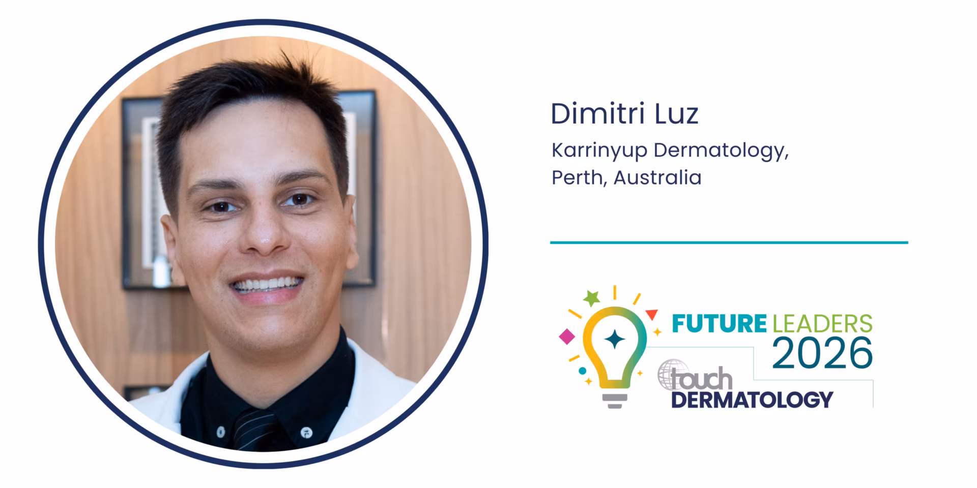 Dr Dimitri Luz on a global path to advancing clinical care, research, and education in immune-mediated dermatology: touchDERMATOLOGY Future Leaders 2026